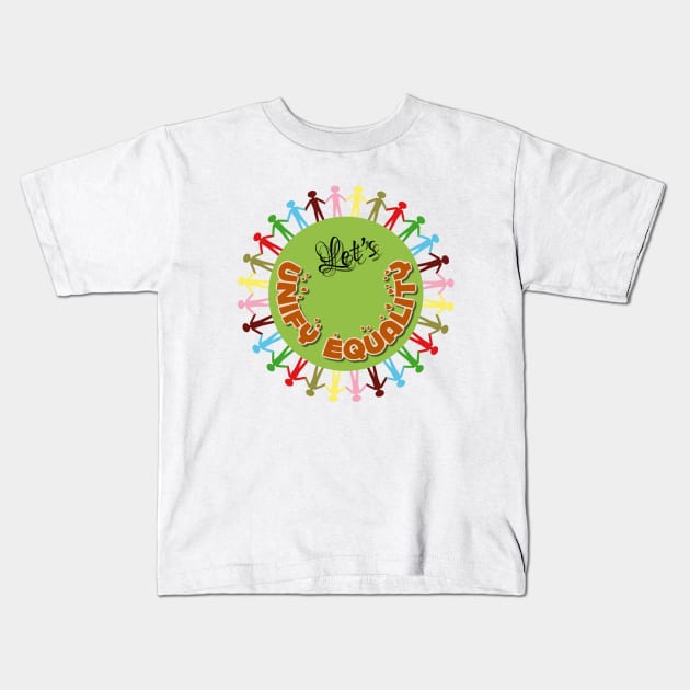 Unify - unite - equality Kids T-Shirt by OrionBlue